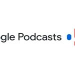 كل ما تريد معرفته عن تطبيق Google podcast.